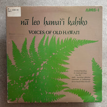 Various – Nā Leo Hawai'i Kahiko (Voices of Old Hawai'i)