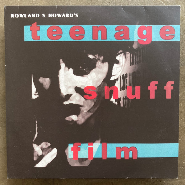 Rowland S. Howard ‎– Teenage Snuff Film