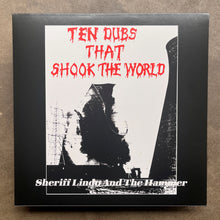 Sheriff Lindo And The Hammer – Ten Dubs That Shook The World