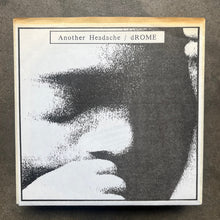 Another Headache / dROME – Another Headache / dROME