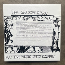 The Shadow Ring – Put The Music In It's Coffin (OG)