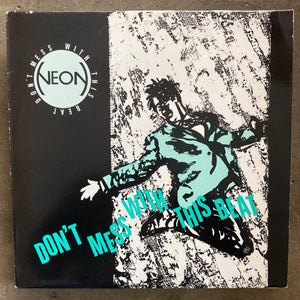 Neon – Don't Mess With This Beat