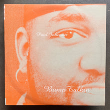 Paul Johnson – Bump Talkin