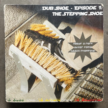 Various – Dub Shoe - Episode 1: The Stepping Shoe