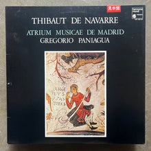 Thibaut De Navarre - Atrium Musicae De Madrid / Gregorio Paniagua – Thibaut De Navarre