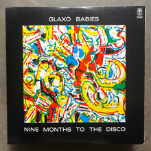 Glaxo Babies – Nine Months To The Disco