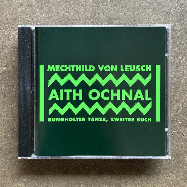 Mechthild Von Leusch – Aith Ochnal, Rungholter Tänze, Zweites Buch