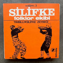 Silifke Folklor Ekibi – Volüm : 3 Tımbıllı / Silifke Zeybeği
