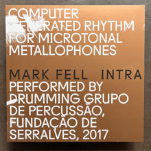 Mark Fell Performed By Drumming Grupo De Percussão – Intra