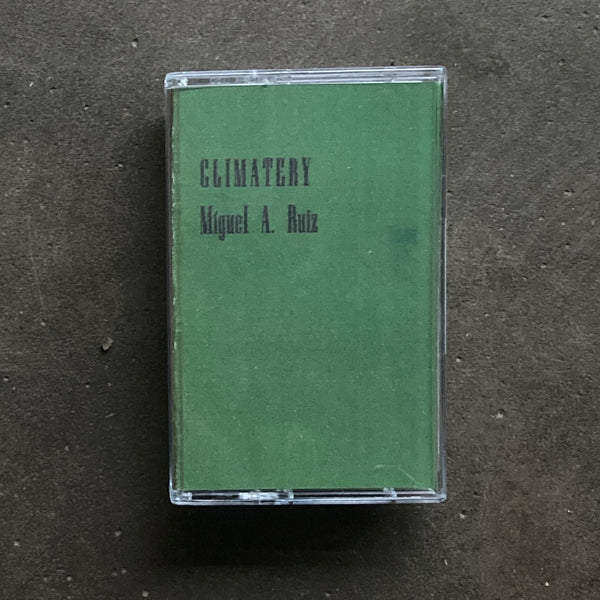 Miguel A. Ruiz ‎– Climatery
