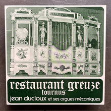 Jean Ducloux Et Ses Orgues Mécaniques – Restaurant Greuze Tournus