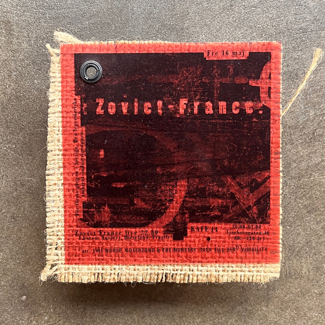 Zoviet France - hessian / acetate art flyer