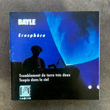 Bayle – Erosphère (Tremblement De Terre Très Doux / Toupie Dans Le Ciel)