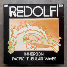 Redolfi ‎– Immersion / Pacific Tubular Waves