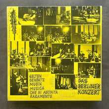 Selten Gehörte Musik – Das Berliner Konzert
