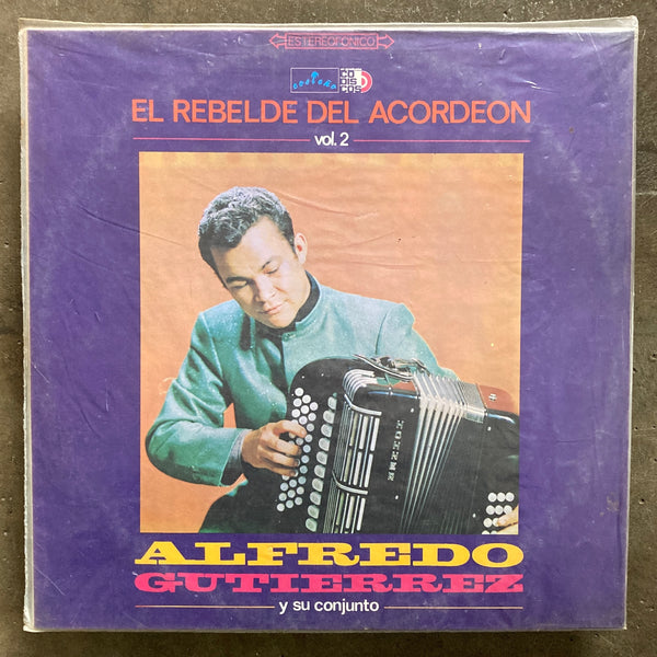 Alfredo Gutiérrez Y Su Conjunto – El Rebelde Del Acordeon Vol. 2