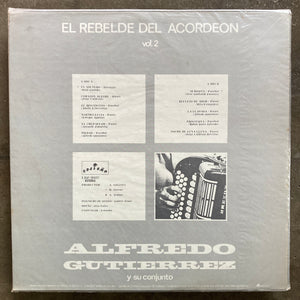 Alfredo Gutiérrez Y Su Conjunto – El Rebelde Del Acordeon Vol. 2