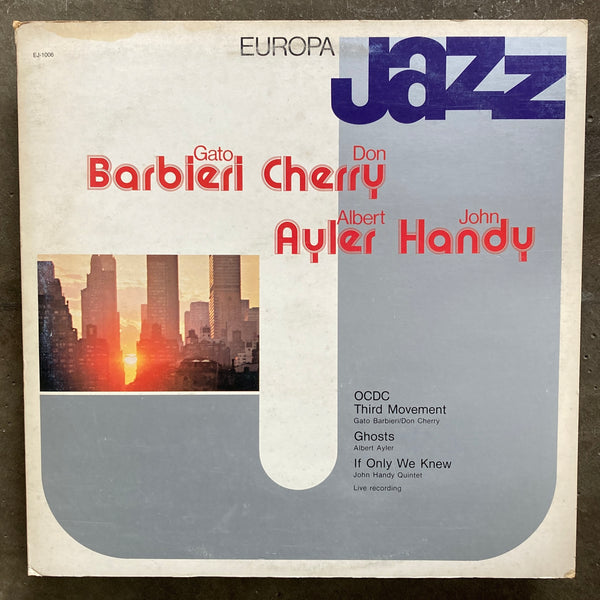 Gato Barbieri, Don Cherry, Albert Ayler, John Handy – Europa Jazz