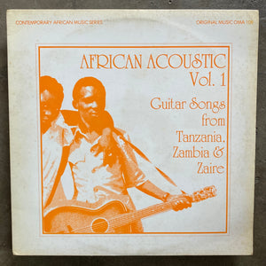 Various – African Acoustic Vol.1 - Guitar Songs From Tanzania, Zambia & Zaire