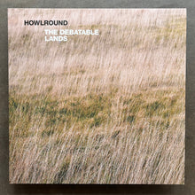 Howlround – The Debatable Lands