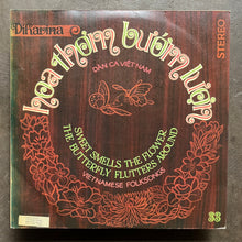 Various – Hoa Thơm Bướm Lượn - Dân Ca Việt Nam = Sweet Smells The Flower The Butterfly Flutters Around - Vietnamese Folksongs