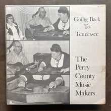 Perry County Music Makers – Going Back To Tennessee