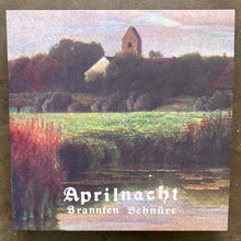 Brannten Schnüre – Aprilnacht