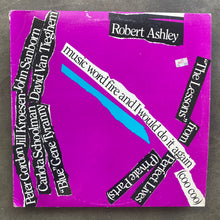 Robert Ashley – Perfect Lives (Private Parts): Music Word Fire And I Would Do It Again (Coo Coo)