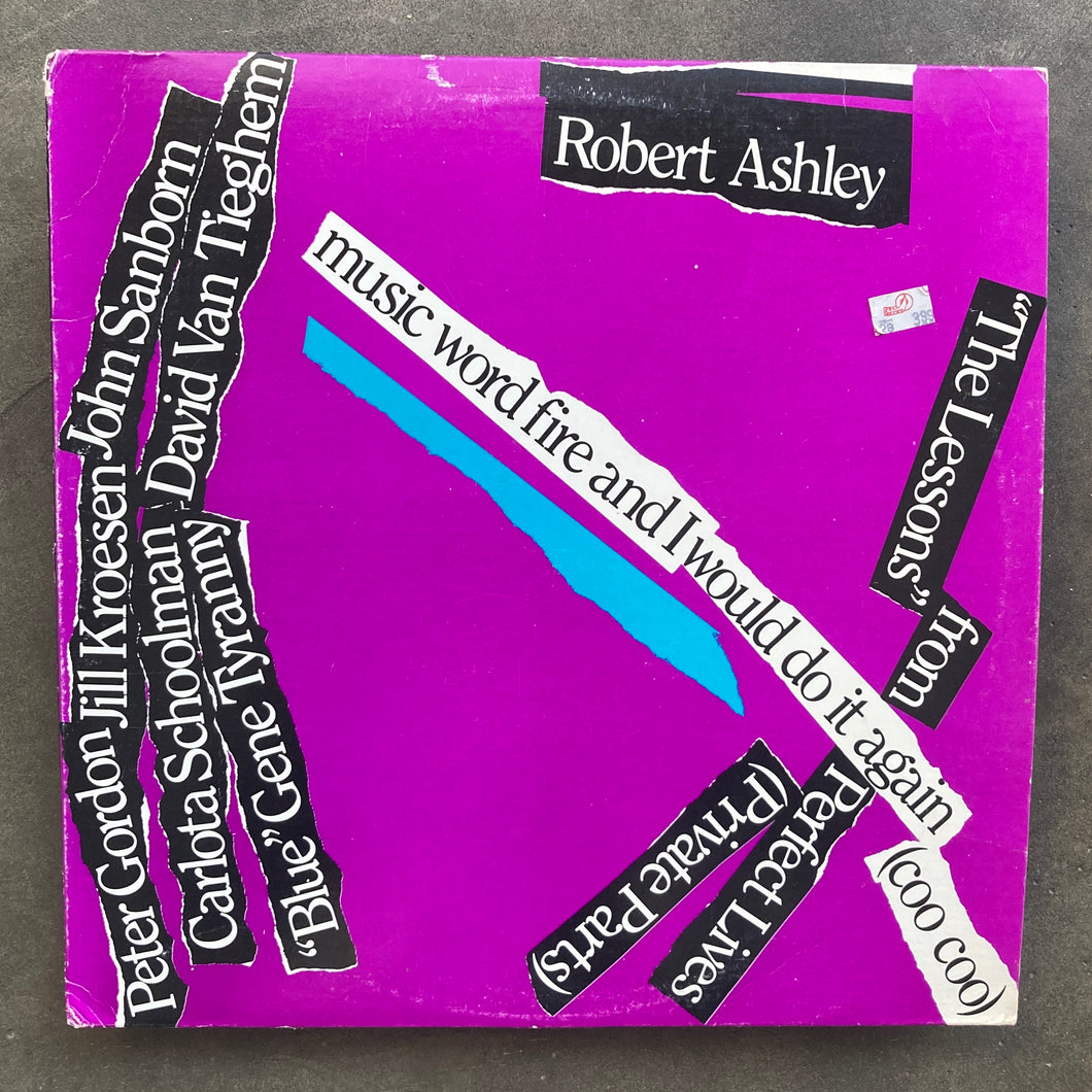 Robert Ashley – Perfect Lives (Private Parts): Music Word Fire And I Would Do It Again (Coo Coo)