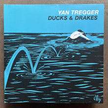 Yan Tregger – Ducks & Drakes