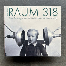 Asmus Tietchens – Raum 318 (Drei Beiträge Zur Musikalischen Früherziehung)