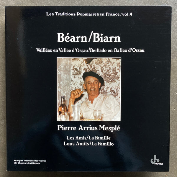 Pierre Arrius Mesplé – Béarn / Biarn - Veillées En Vallée D'Ossau / Beillado En Balleo D'Ossau