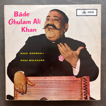 Bāde Ghulam Ali Khan – Raga Goonkali / Raga Malkauns