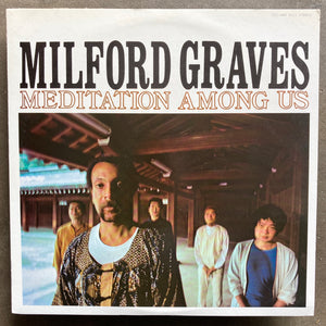 Milford Graves ‎– Meditation Among Us