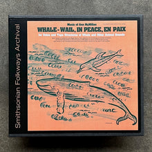 Ann McMillan – Whale - Wail, In Peace, En Paix