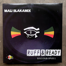 Mali Blakamix – Ruff & Ready: B.N.S Dub Opus 1
