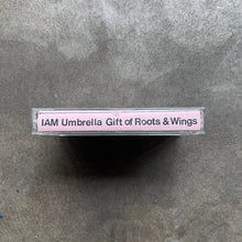 I.A.M. Umbrella – Gift Of Roots & Wings