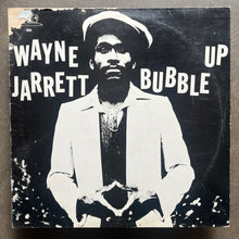 Wayne Jarrett – Bubble Up