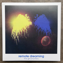 The Ghostwriters – Remote Dreaming