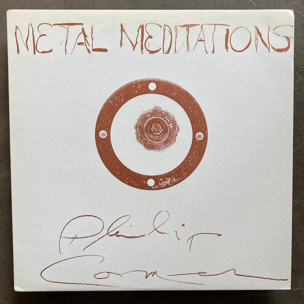 Philip Corner – Metal Meditations