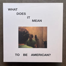 Robert Stillman – What Does It Mean To Be American?