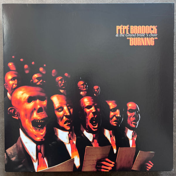 Pépé Bradock & The Grand Brûlé's Choir ‎– Burning
