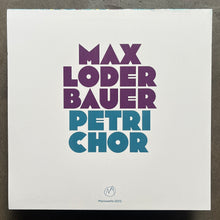 Max Loderbauer – Petrichor