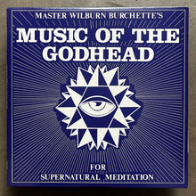 Master Wilburn Burchette – Music Of The Godhead For Supernatural Meditation