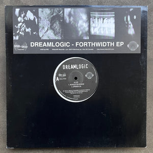 Dreamlogic – Forthwidth EP