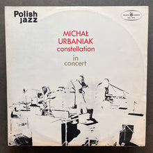 Michał Urbaniak Constellation – In Concert