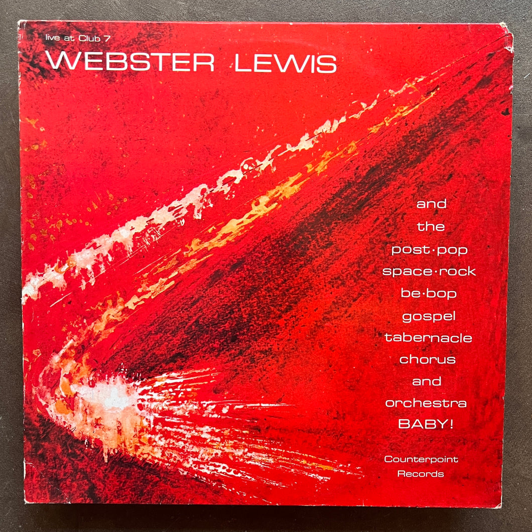 Webster Lewis And The Post-Pop Space-Rock Be-Bop Gospel Tabernacle Chorus And Orchestra BABY!* – Live At Club7