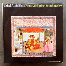 Ustad Amir Khan – Raga: Ahir Bhairav, Raga: Bageshree