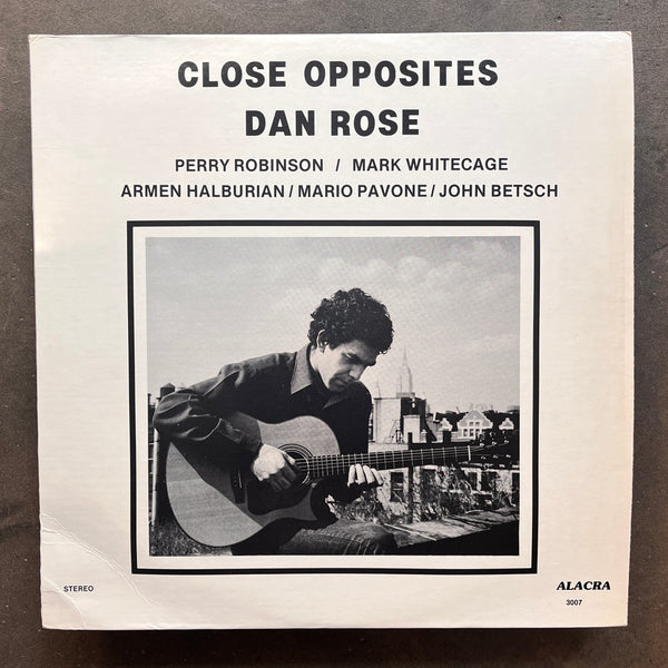 Dan Rose – Close Opposites