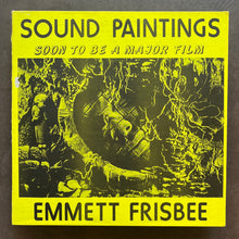 Emmett Frisbee – Sound Paintings: Soon To Be A Major Film